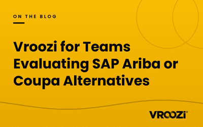 Vroozi for Teams Evaluating SAP Ariba or Coupa Alternatives