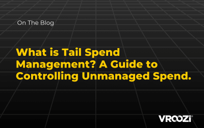 What is Tail Spend Management? A Guide to Controlling Unmanaged Spend