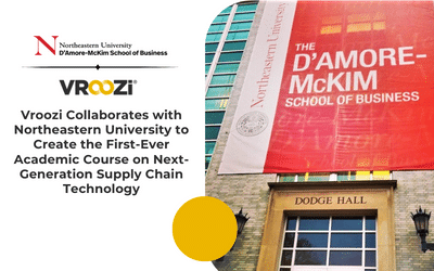 Vroozi Collaborates with Northeastern University to Create the First-Ever Academic Course on Next-Generation Supply Chain Technology