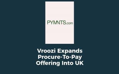Vroozi Expands Procure-To-Pay Offering Into UK