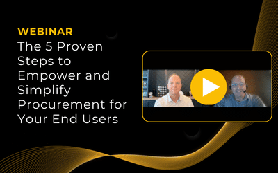 On-Demand Webinar: The 5 Proven Steps to Empower and Simplify Procurement For Your End Users